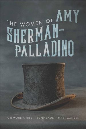 Women of Amy Sherman-Palladino: Gilmore Girls, Bunheads and Mrs. Maisel, 2 image number 0