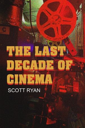 The Last Decade of Cinema 25 Films from the Nineties image number 0