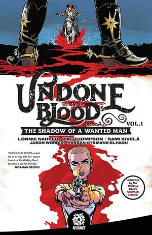 Undone by Blood: Or the Shadow of a Wanted Man image number 0