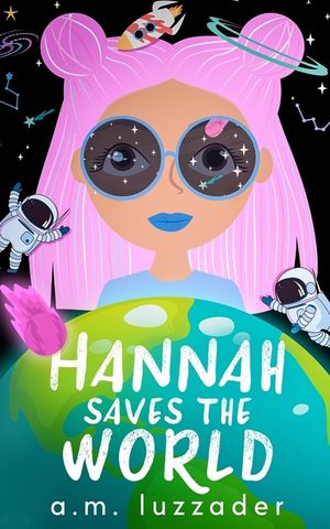Hannah Saves the World image number 0