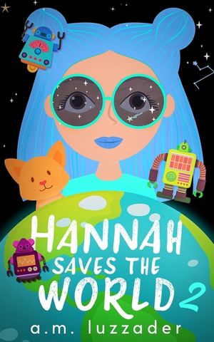 Hannah Saves the World Book 2 image number 0