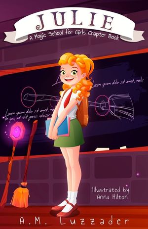 Julie: A Magic School for Girls Chapter Book image number 0