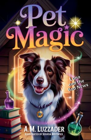 Pet Magic Luna and the Bad News image number 0