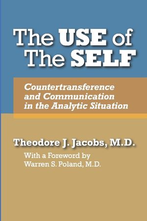 The Use of the Self: Countertransference and Communication in the Analytic Situation image number 0