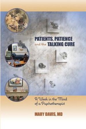Patients, Patience, and the Talking Cure: A Week in the Mind of a Psychotherapist image number 0