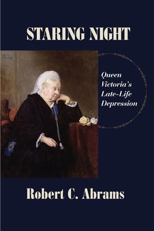Staring Night: Queen Victoria's Late-Life Depression image number 0
