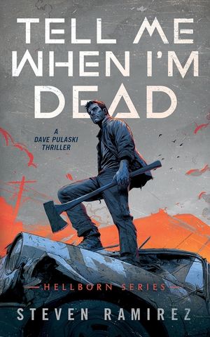 Tell Me When I'm Dead: Hellborn Series Book 1 image number 0