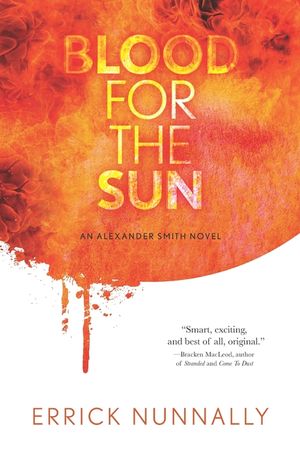 Blood for the Sun: An Alexander Smith Novel image number 0
