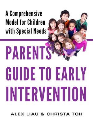 A Parent's Guide to Early Intervention: A Comprehensive Model for Children with Special Needs image number 0