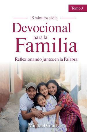 Devocional Para La Familia: Reflexionando Juntos En La Palabra - Tomo 3 (Maing God Part of Your Family Vol. 3) image number 0