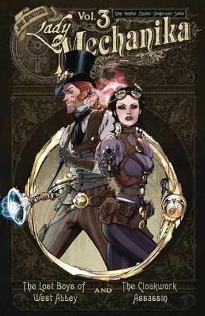Lady Mechanika Oversized Hc Vol 3: The Lost Boys of West Abbey & the Clockwork Assass image number 0