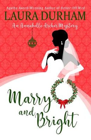 Marry and Bright: A Holiday Novella image number 0