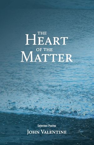 The Heart of the Matter: Selected Poems image number 0