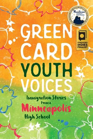 Immigration Stories from a Minneapolis High School: Green Card Youth Voices image number 0