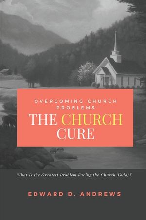 The CHURCH CURE: Overcoming Church Problems image number 0