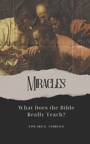 Miracles: What Does the Bible Really Teach? image number 0