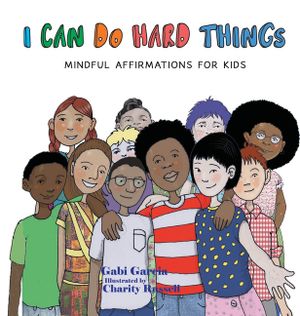 I Can Do Hard Things: Mindful Affirmations for Kids image number 0