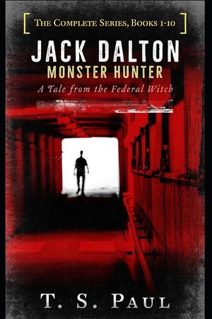 Jack Dalton, Monster Hunter, The Complete Serial Series (1-10): The History of the Magical Division image number 0