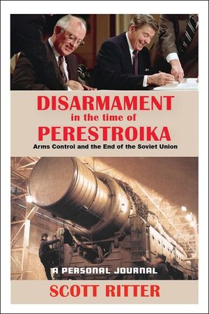 Disarmament in the Time of Perestroika: Arms Control and the End of the Soviet Union image number 0