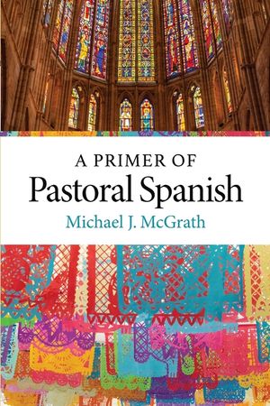 A Primer of Pastoral Spanish image number 0