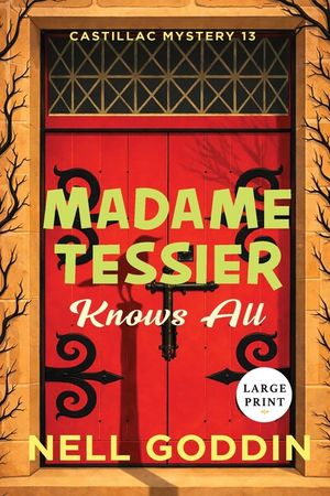 Madame Tessier Knows All (Large Print) image number 0
