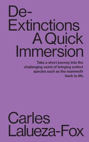 De-Extinctions: A Quick Immersion image number 0