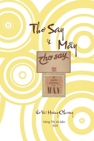 Thơ Say & M&acirc;y: thơ Vũ Hoàng Chương image number 0