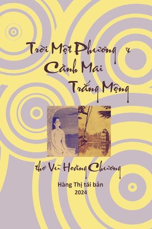 Trời M&ocirc;̣t Phương & Cành Mai Trắng M&ocirc;̣ng: thơ Vũ Hoàng Chương image number 0