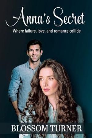 Anna's Secret: Where Failure, Love, and Romance Collide image number 0