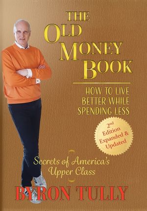 The Old Money Book: How to Live Better While Spending Less image number 0