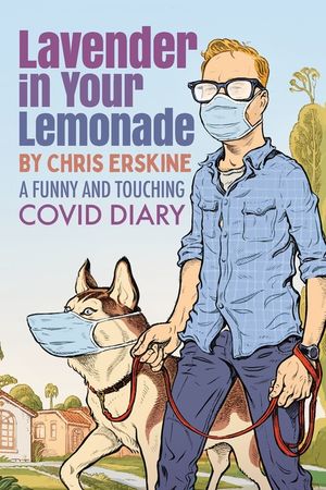 Lavender in Your Lemonade: A Funny and Touching COVID Diary image number 0