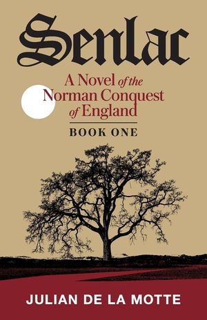Senlac (Book One): A Novel of the Norman Conquest of England image number 0