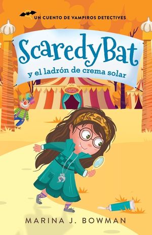 Scaredy Bat y el ladr&oacute;n de crema solar: Spanish Edition image number 0