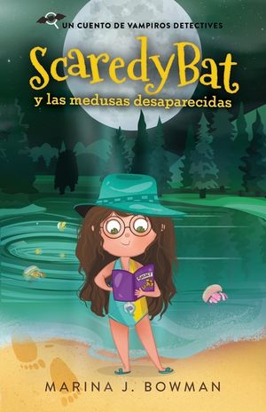 Scaredy Bat y las medusas desaparecidas: Spanish Edition image number 0