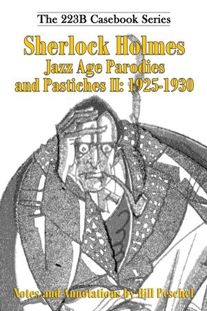 Sherlock Holmes Jazz Age Parodies and Pastiches II: 1925-1930 image number 0