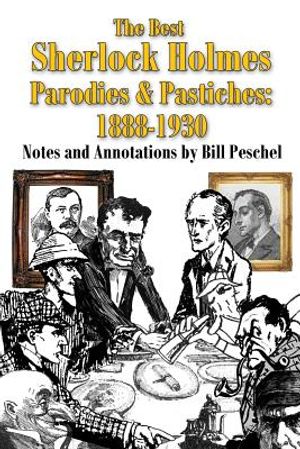 The Best Sherlock Holmes Parodies and Pastiches: 1888-1930 image number 0
