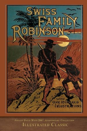 Swiss Family Robinson: Illustrated Classic image number 0