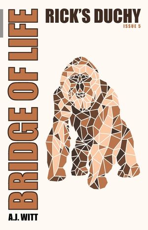 Bridge of Life: Rick's Duchy (Issue 5) image number 0