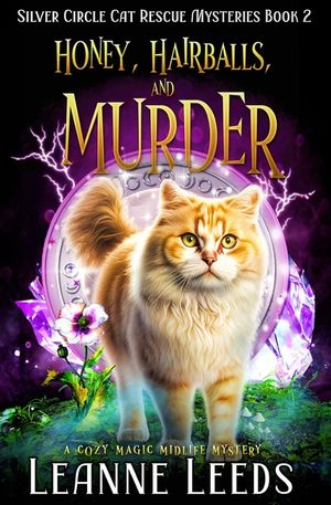 Honey, Hairballs, and Murder: A Cozy Magic Midlife Mystery image number 0