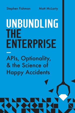 Unbundling the Enterprise: Innovation, Optionality, and the Science of Happy Accidents image number 0