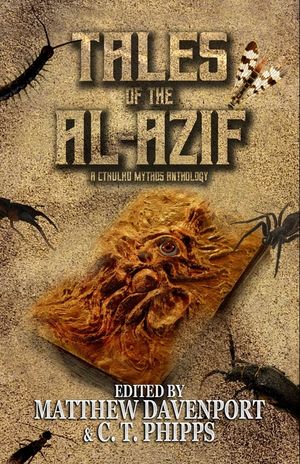 Tales of the Al-Azif: A Cthulhu Mythos Anthology image number 0