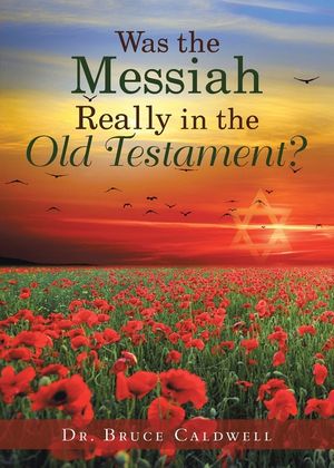 Was the Messiah Really in the Old Testament? image number 0