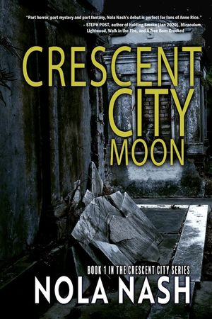 Crescent City Moon: Book 1 in the Crescent City Series image number 0