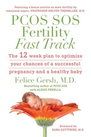 PCOS SOS Fertility Fast Track: The 12-week plan to optimize your chances of a successful pregnancy and a healthy baby image number 0