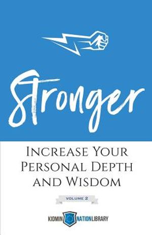 Stronger (Volume 2): Increase Your Personal Depth and Wisdom image number 0