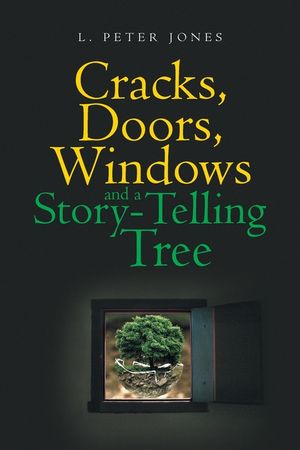Cracks, Doors, Windows and a Story-Telling Tree image number 0