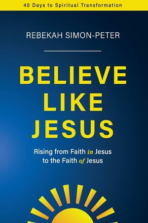 Believe Like Jesus image number 0