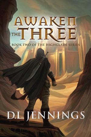 Awaken the Three, 2: Book Two of the Highglade Series image number 0