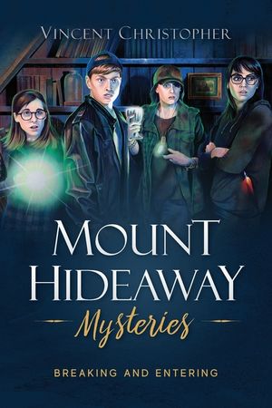 Mount Hideaway Mysteries: Breaking and Entering image number 0