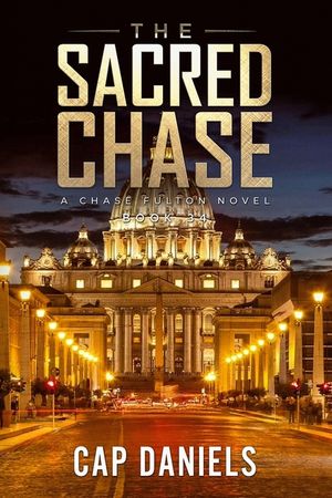 The Sacred Chase: A Chase Fulton Novel image number 0